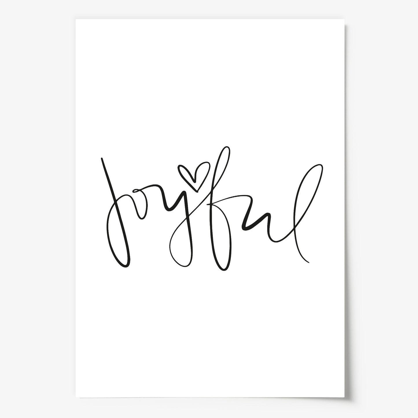 Das Sprüche Poster "Joyful" wird auf hochwertigem, 300 g/m² mattem Papier hergestellt.